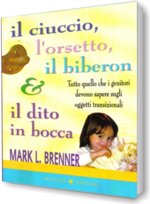 il-ciuccio-lorsetto-il-biberon-e-il-dito-in-bocca-mark-brenner