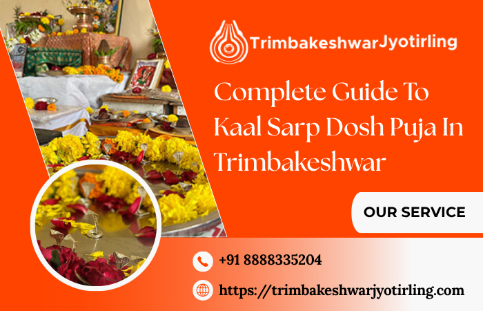 Complete Guide To Kaal Sarp Dosh Puja In Trimbakeshwar