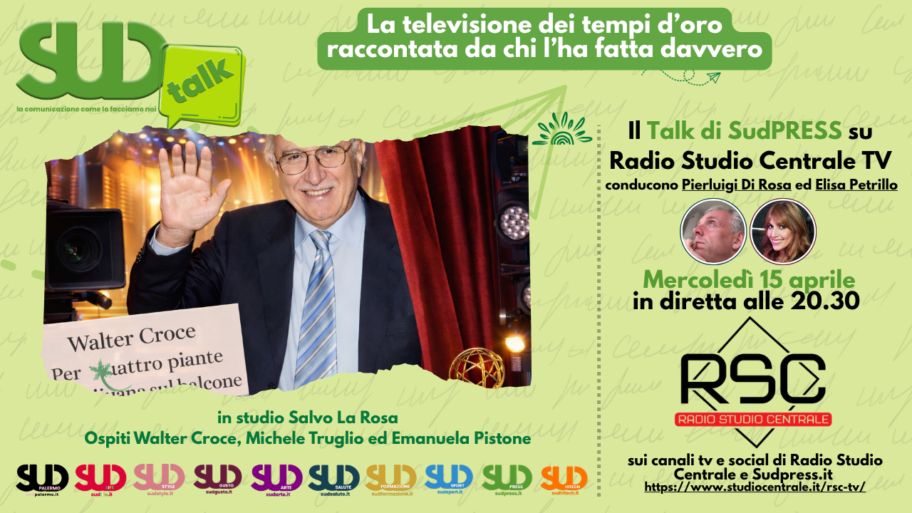 Stasera in diretta a SudTALK la televisione raccontata da chi l’ha fatta davvero