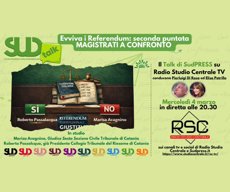 Evviva i referendum (seconda puntata): a SudTALK il confronto tra due giudici sulla riforma costituzionale della Giustizia