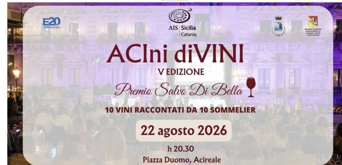 Su SudGusto &ldquo;ACIni di VINI&rdquo; torna ad Acireale: dieci etichette raccontate da dieci sommelier nel cuore della citt&agrave;