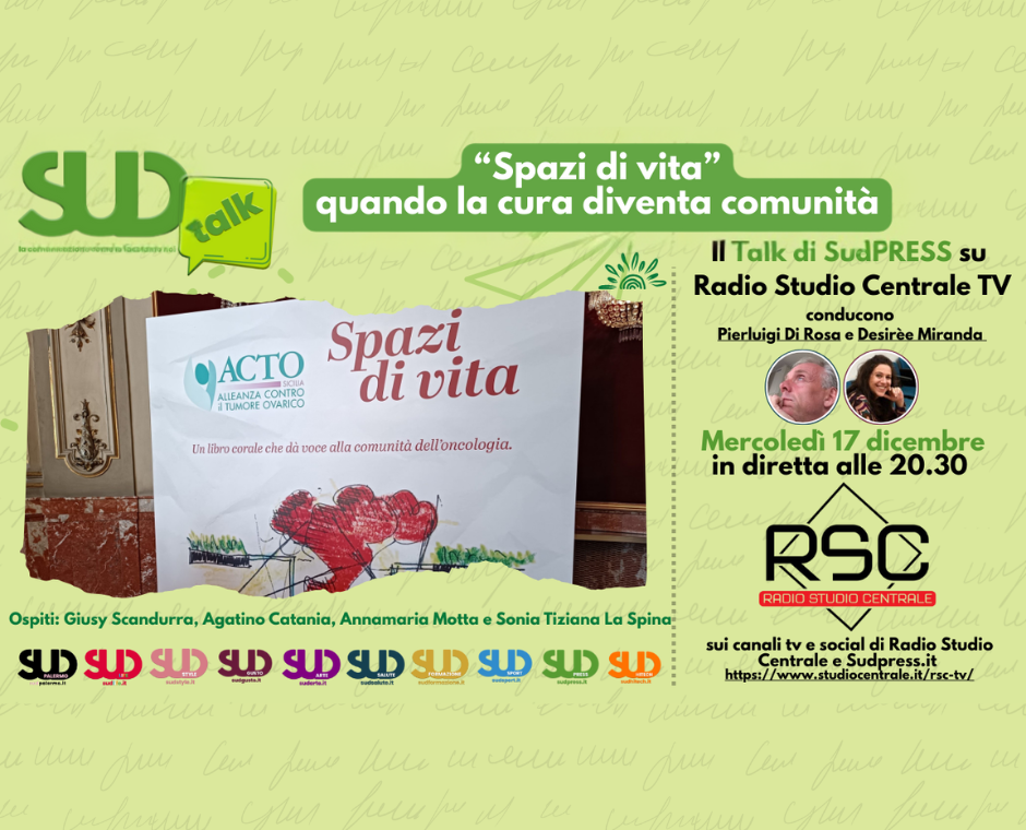 SudTALK chiude il 2025 con una puntata speciale: &ldquo;Spazi di vita&rdquo;, quando la cura diventa comunit&agrave;