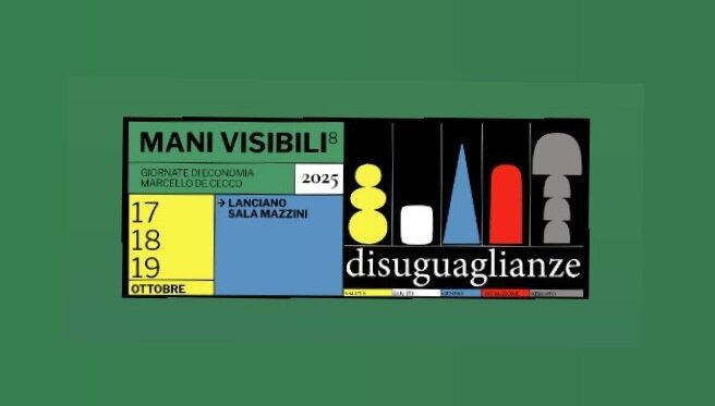 Disuguaglianze: al via Mani Visibili, le tre giornate di economia dell'Associazione De Cecco