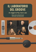 il-laboratorio-del-groove-un-viaggio-tra-pop-soul-e-jazz-storie-suoni-e-visioni-dal-cuore-del-nicolosi-team-novecento