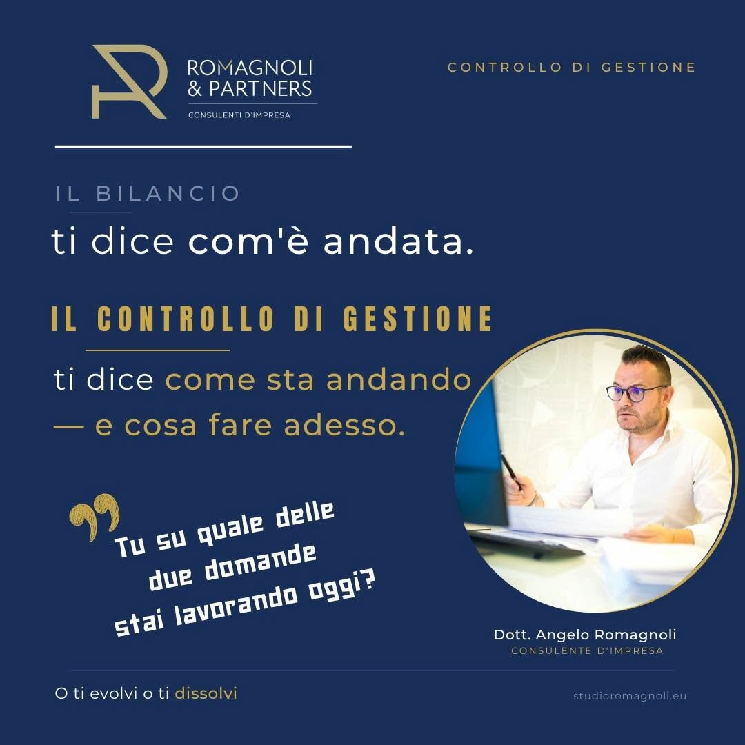 Il bilancio ti dice com'è andata, il controllo di gestione ti dice come sta andando la tua impresa
